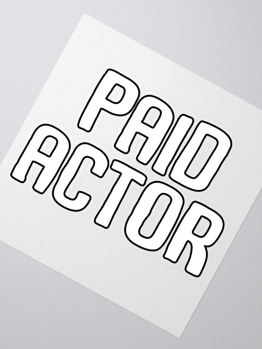 Paid Actor Sticker product image (2)