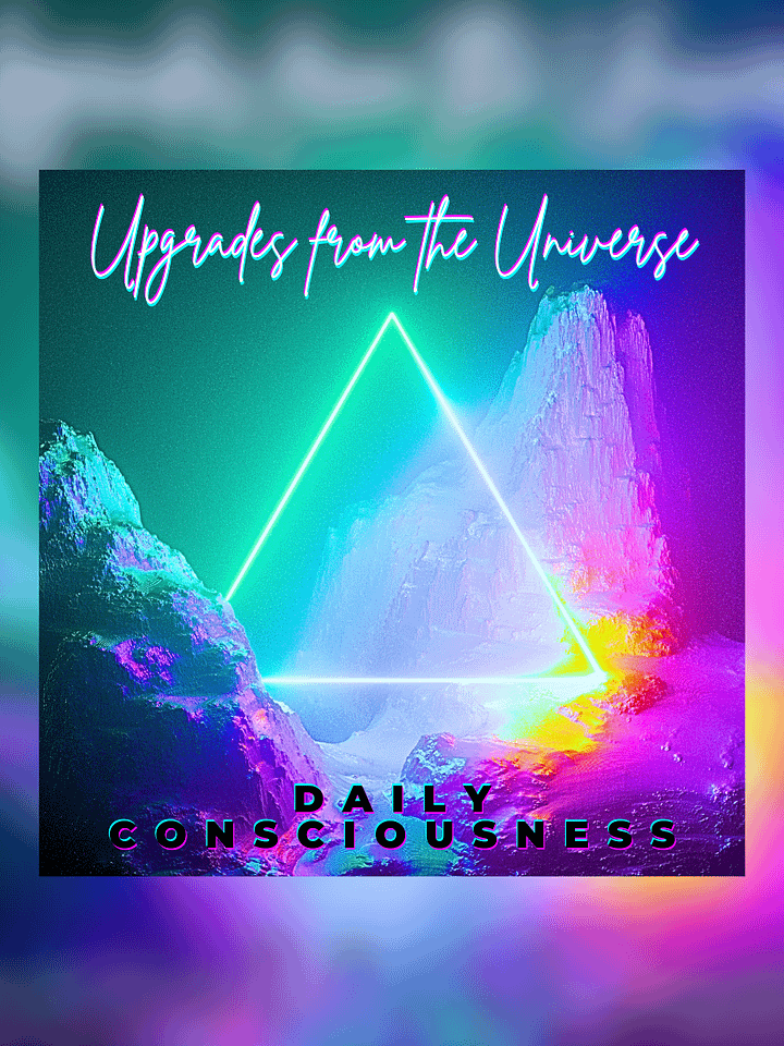 Upgrades from the Universe (Album) by Daily Consciousness product image (1)