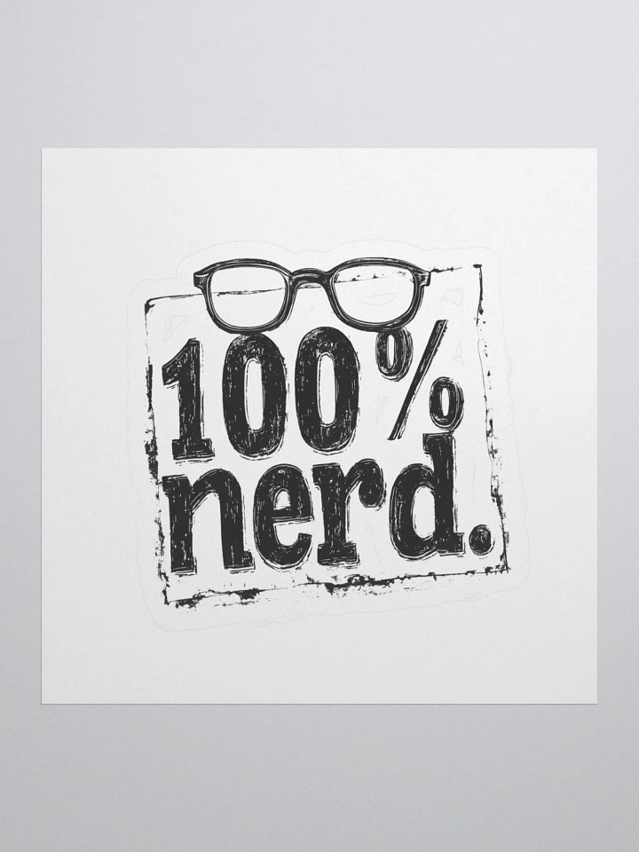 "100% Nerd." With Border. Kiss Cut Sticker product image (1)