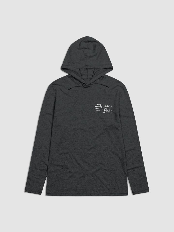 Bubbly and a B*tch (sm. white design) printed lightweight hoodie product image (2)