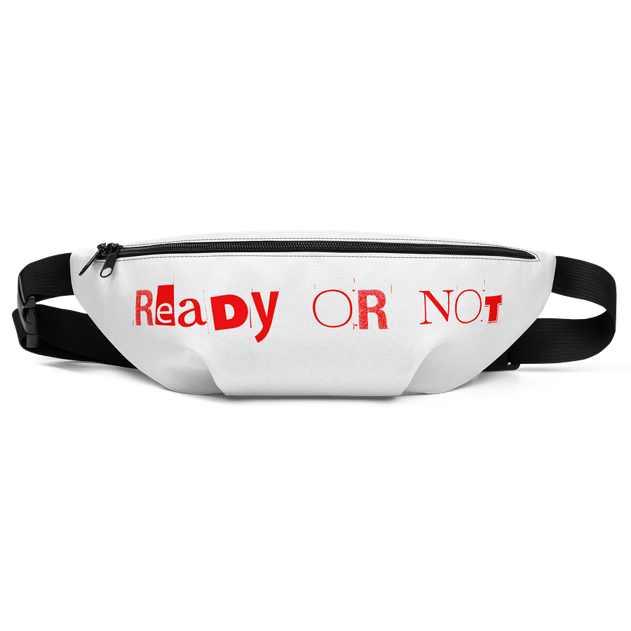 Ready or Not Fanny Pack product image (1)
