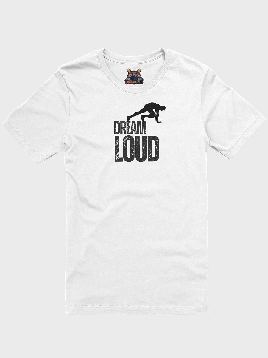 Dream Loud - Man Fitness - T-Shirt product image (1)