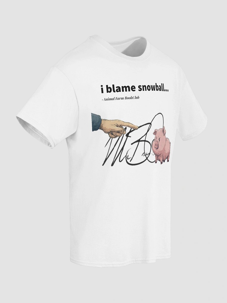 MrBiscuitSpeaks I Blame Snowball T-Shirt product image (8)