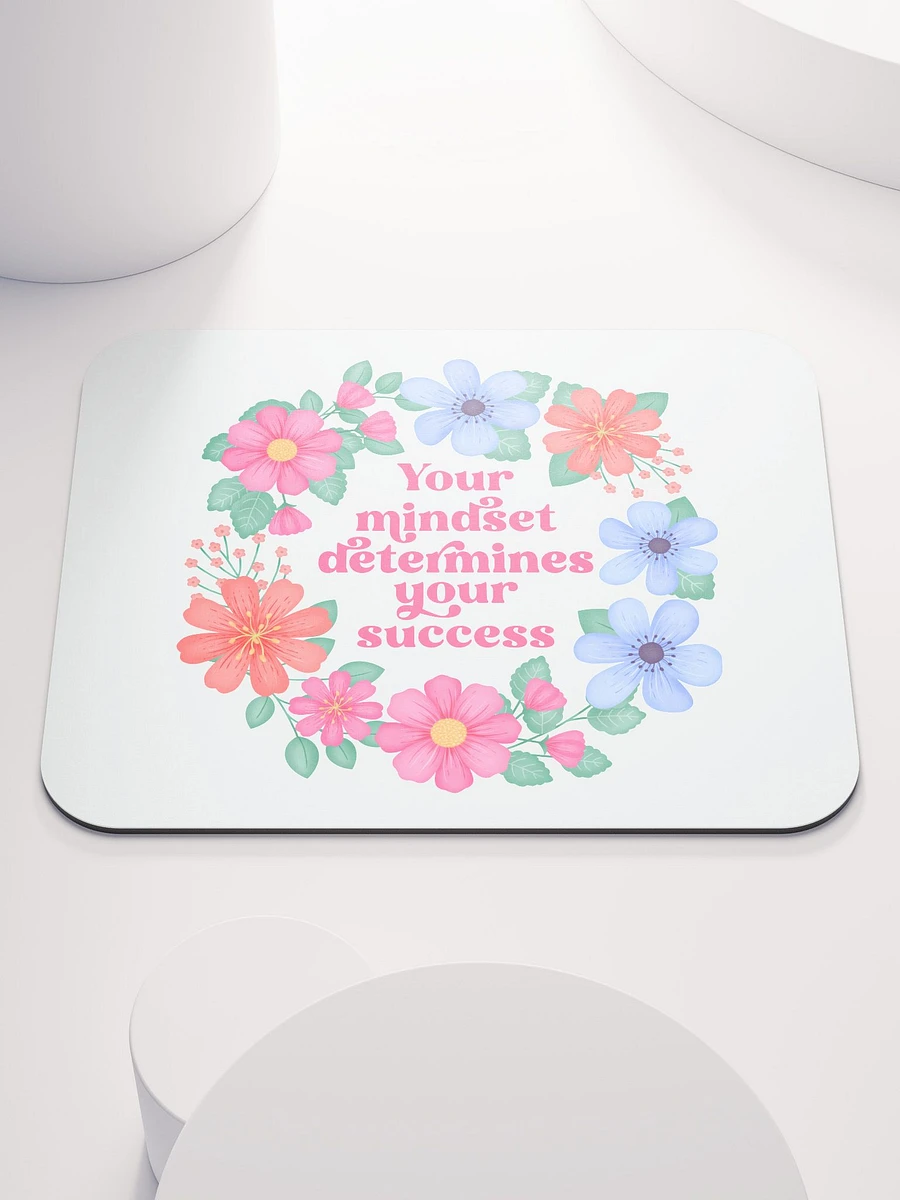 Your mindset determines your success - Mouse Pad White product image (2)