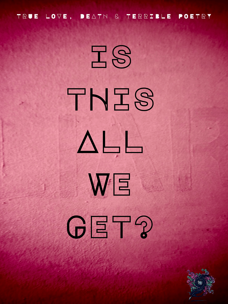 Is This All We Get? (Poetry Patter Volume 1) product image (1)