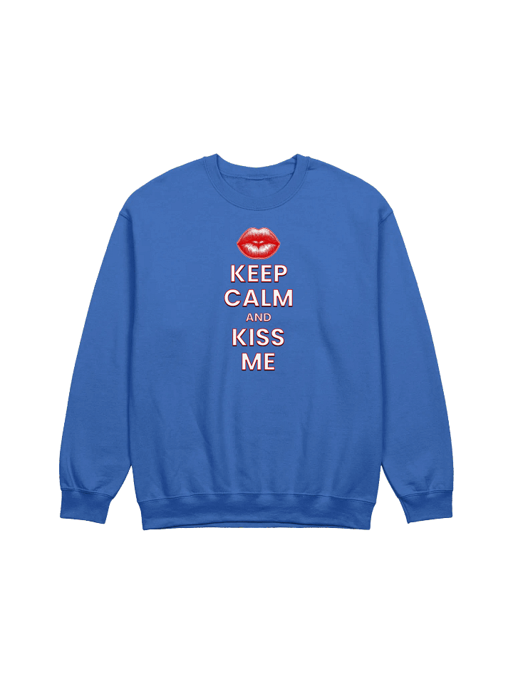 KEEP CALM AND KISS ME SWEATSHIRT product image (1)