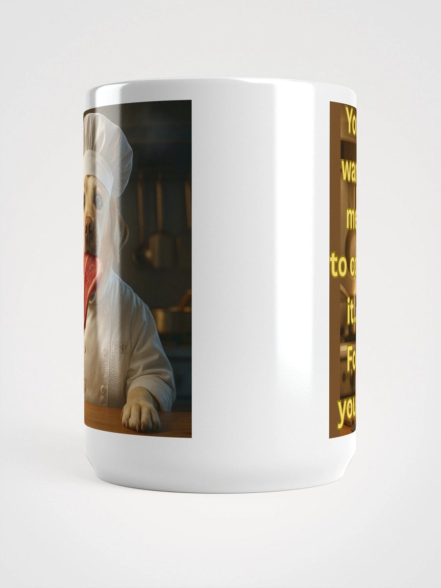 “You Want Me to Cook It?” Funny Chef Dog Design product image (5)