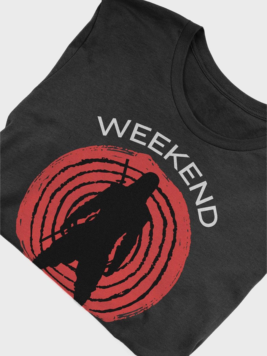 Weekend Warrior 1 Unisex T-Shirt product image (25)