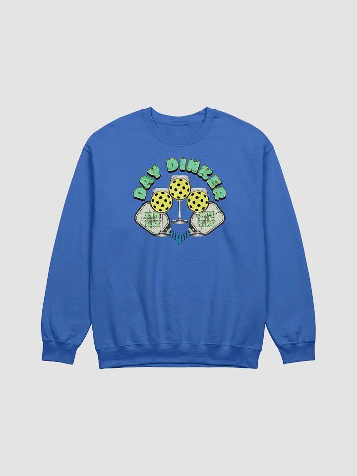 Day Dinker Pickleball Wine Drink Sweatshirt product image (17)