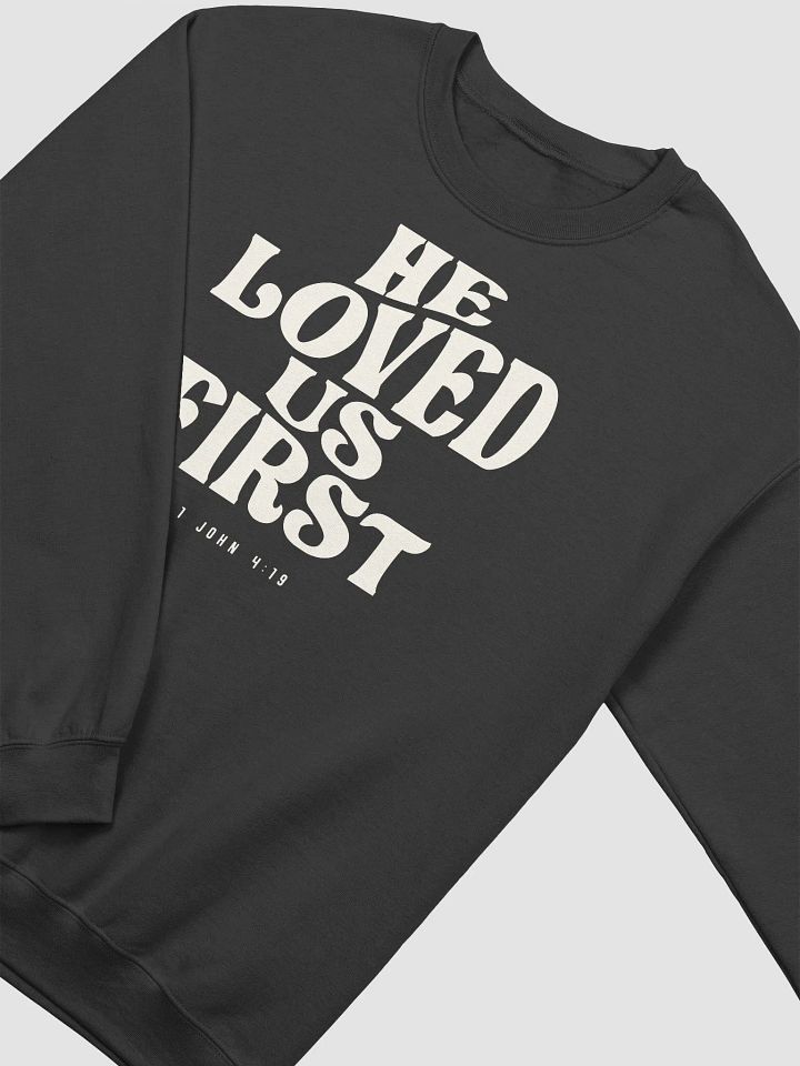 1 John 4:19 He Loved Us First - Christian Quote product image (2)