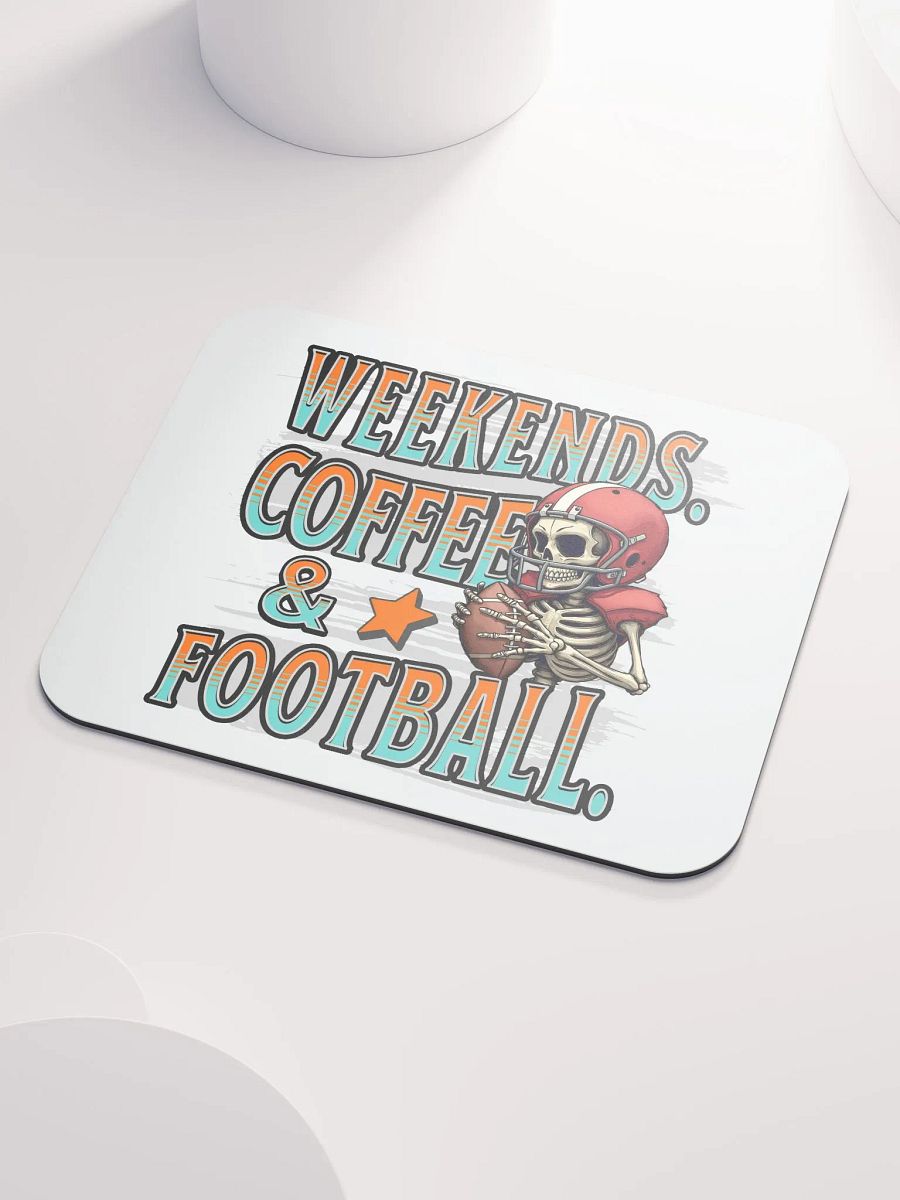 Weekends Coffee And Football Skeleton Warrior Mouse Pad product image (3)