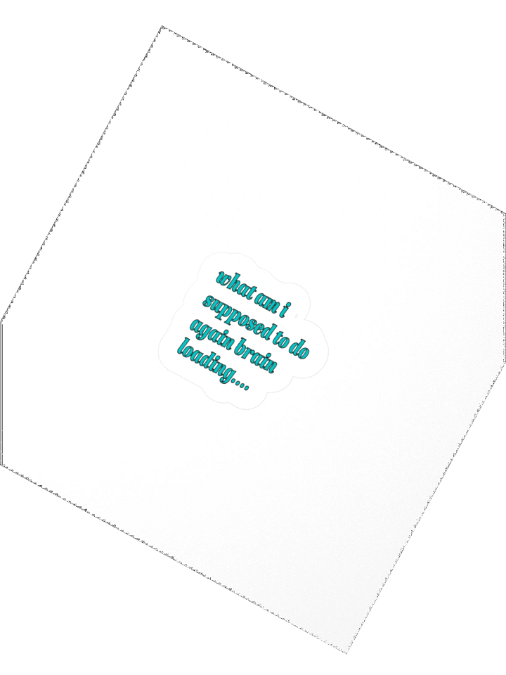What am I suppose to do again brain loading.... meme Sticker product image (2)