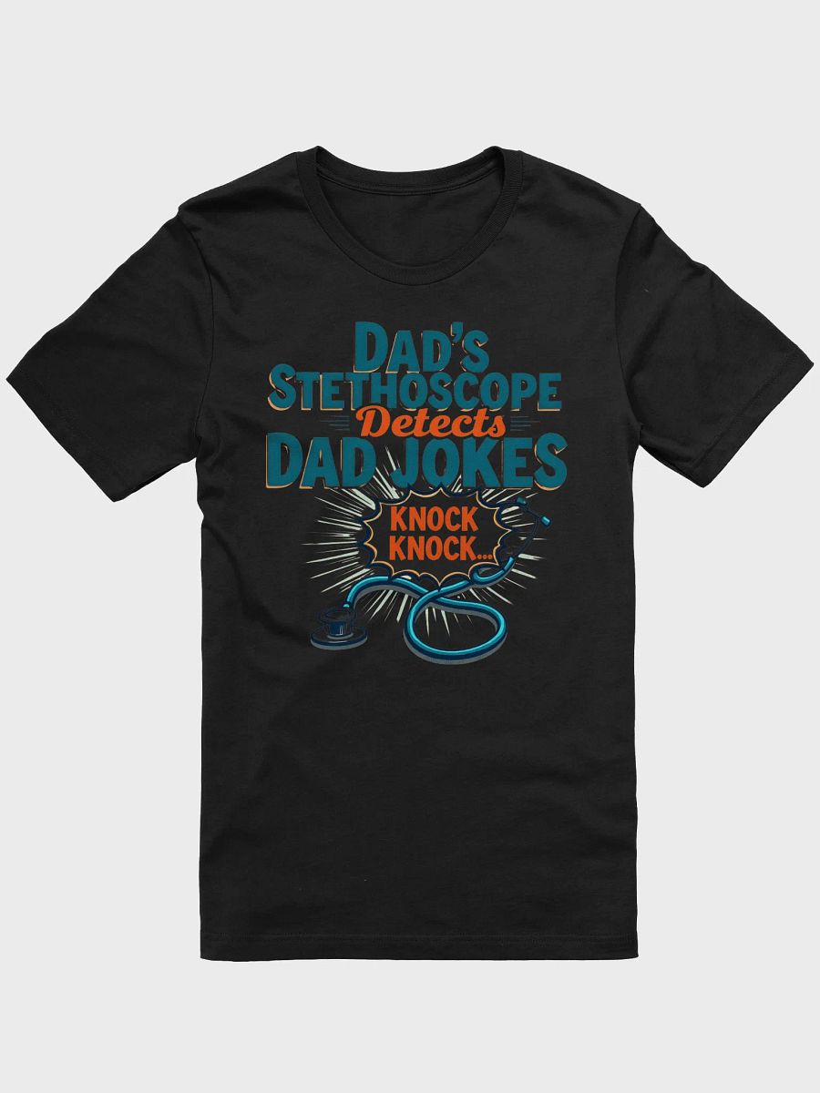 Dad's Stethoscope Funny T-Shirt product image (4)