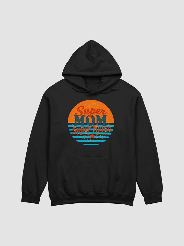 Super MOM Super Nurse Classic Hoodie product image (6)