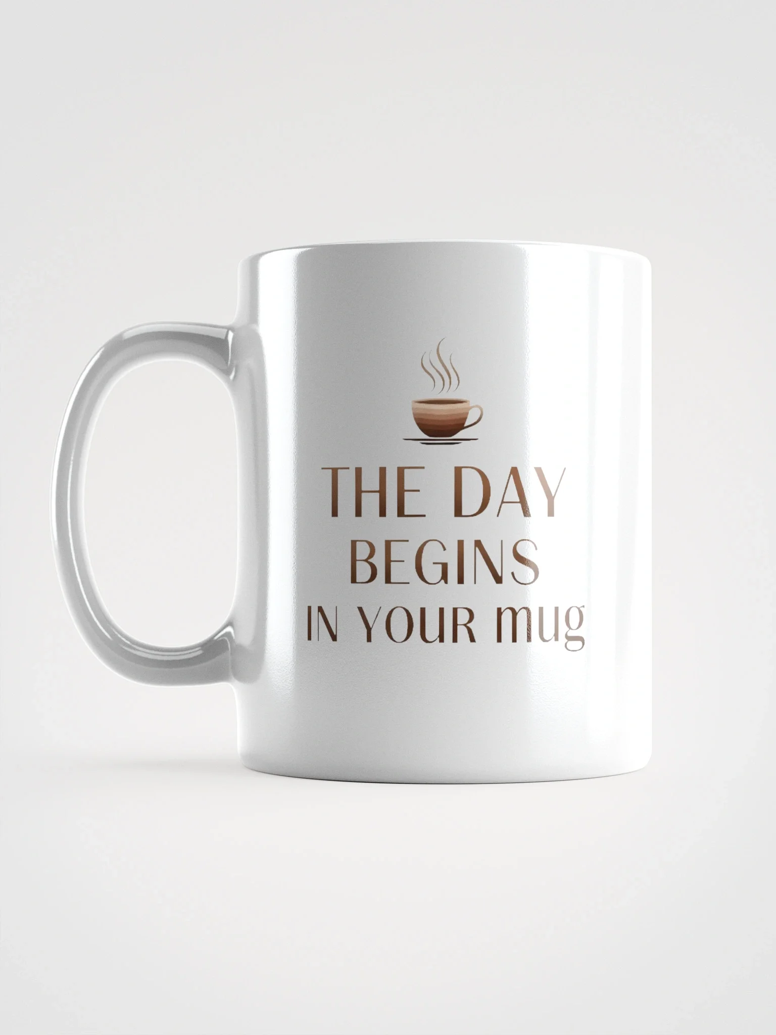 Start Your Morning Right with "The Day Begins in Your Mug" – Inspirational Coffee & Tea Mug for a Positive Day Boost product image (1)