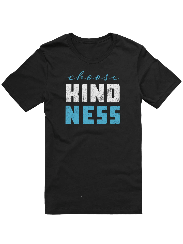 Choose Kindness T-Shirt product image (1)