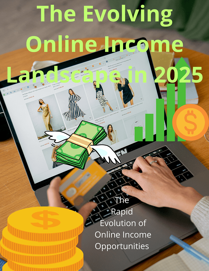 The Evolving Online Income Landscape in 2025 product image (1)