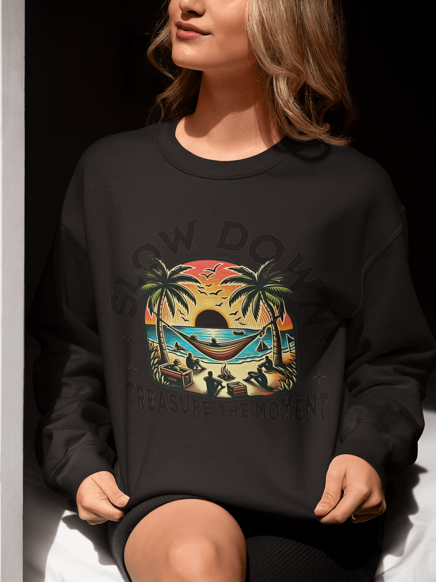 Slow Down & Treasure the Moment Sweatshirt (Unisex) product image (5)