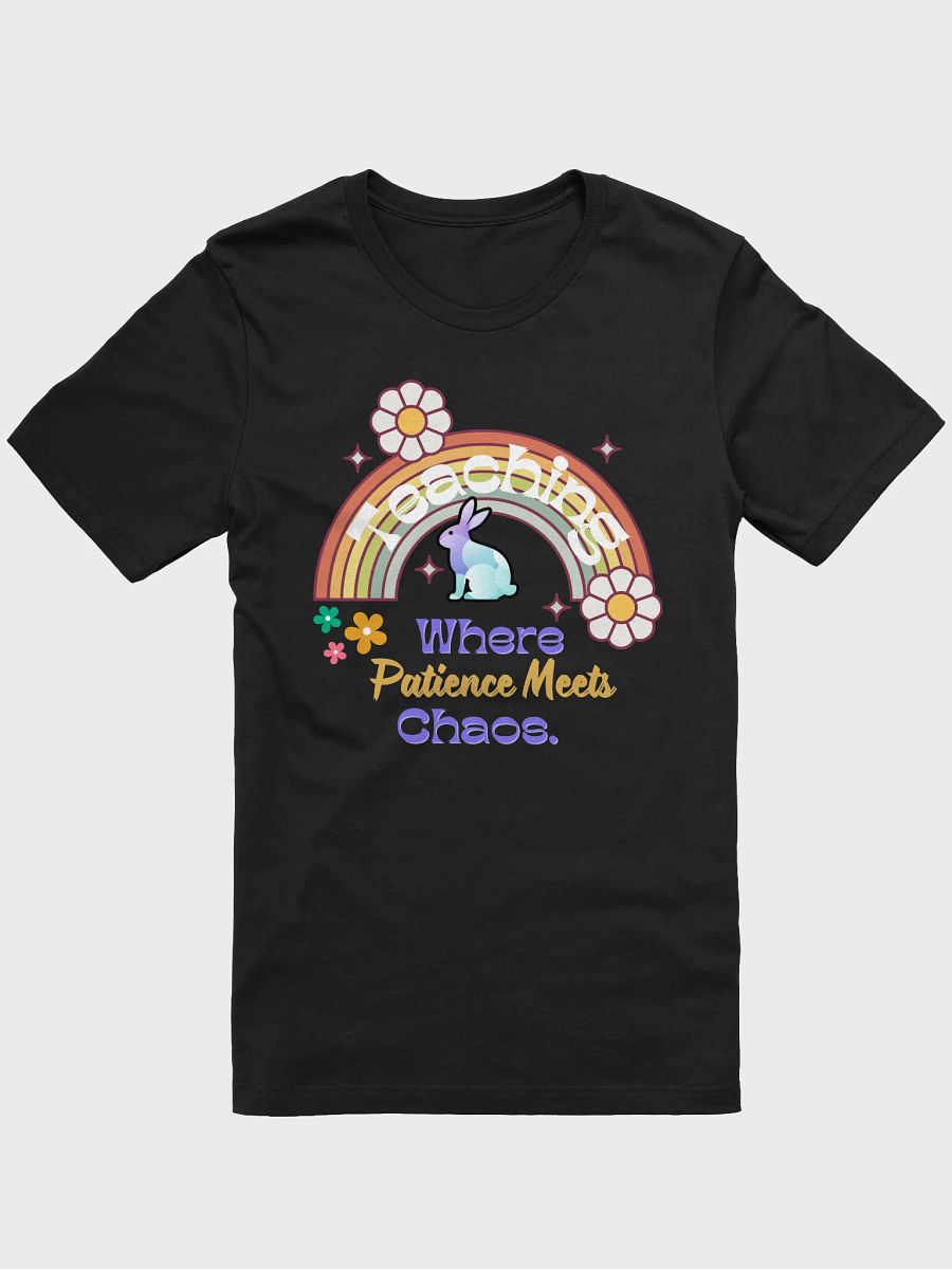 Bunny Teaching Where Patience Meets Chaos, Teachers Bella Canvas T-shirt product image (2)