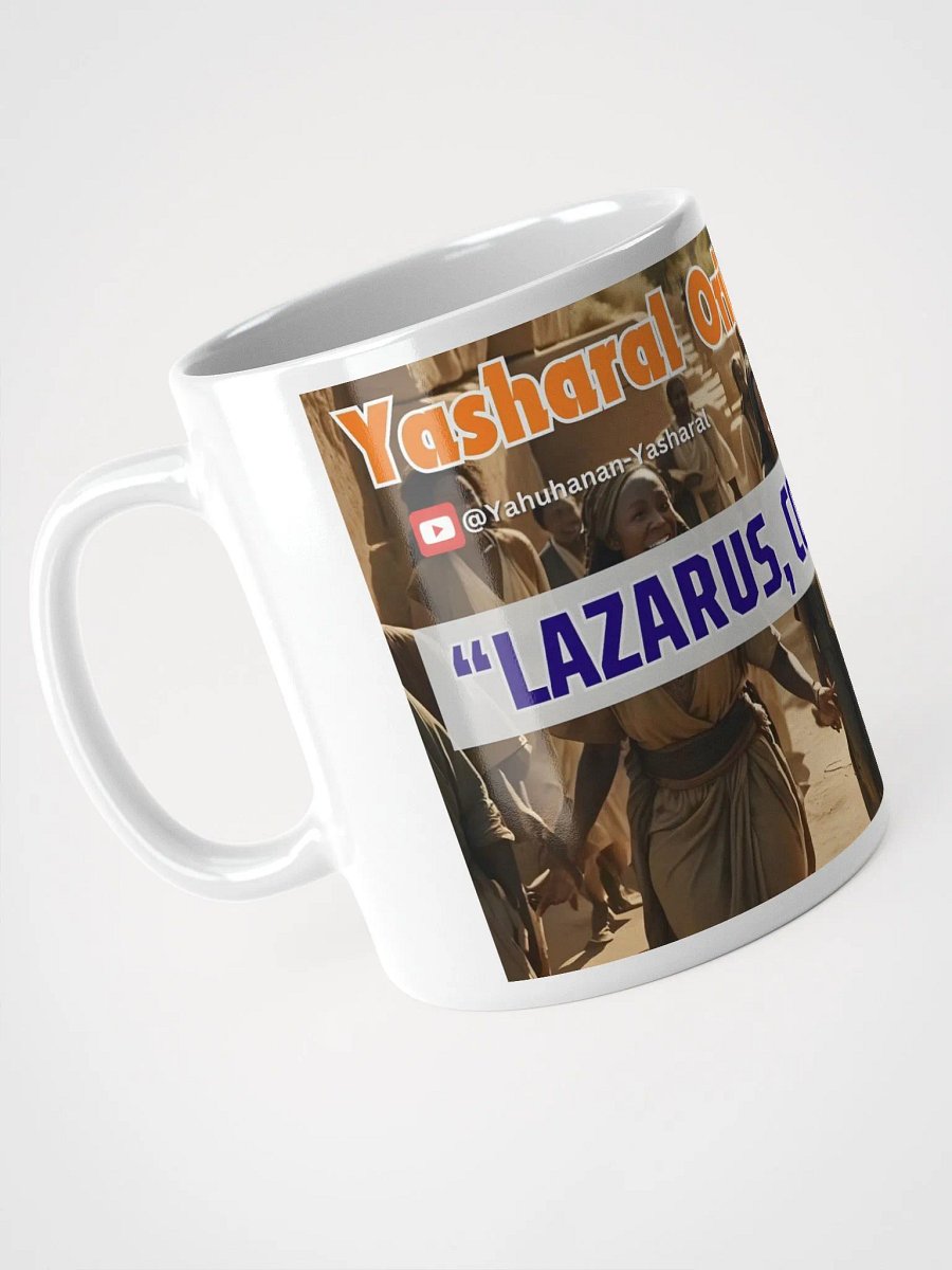 Yasharal Original Music: Lazarus, Come Forth! Mug product image (9)