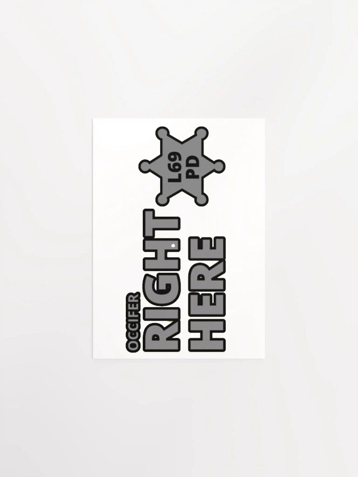 OCCIFER RIGHT HERE product image (1)