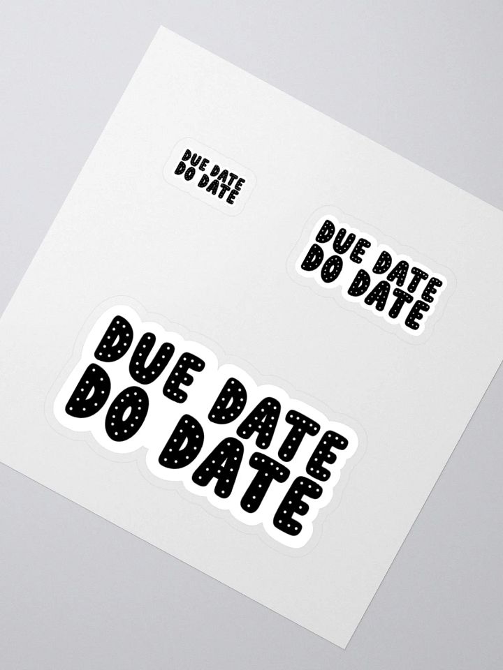 DUE DATE DO DATE Sticker product image (2)