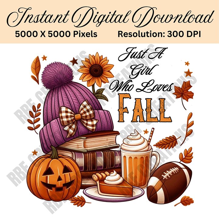 Just a Girl Who Loves Fall PNG, Autumn Sublimation Design, Pumpkin Pie Clipart, Cozy Fall Digital Download, Fall Shirt DIY Printable product image (1)