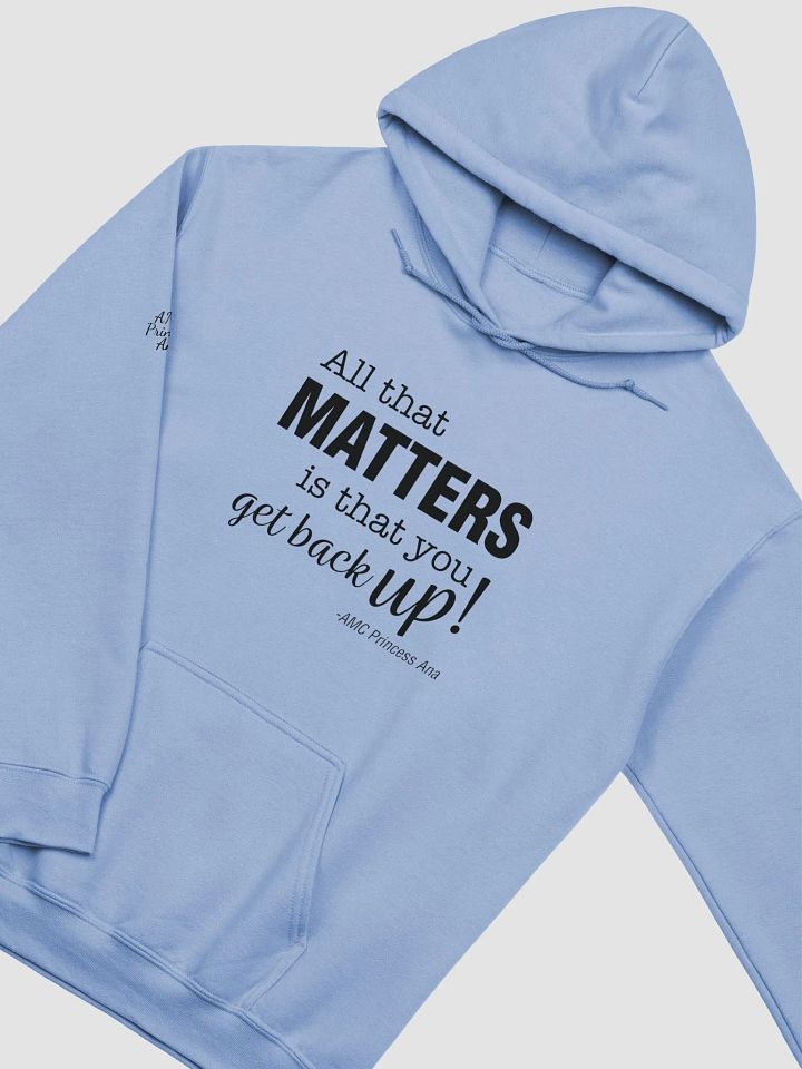 All that matters... PULLOVER Hoodie - Black text product image (1)