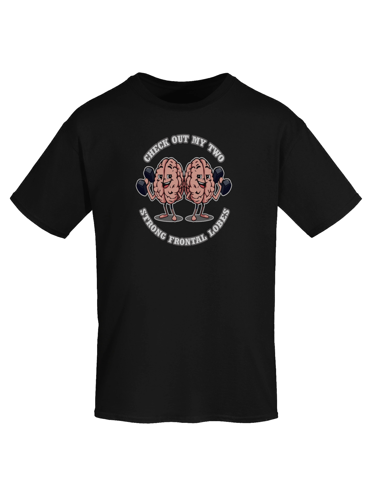 Check Out My Two Strong Frontal Lobes - T-Shirt product image (3)
