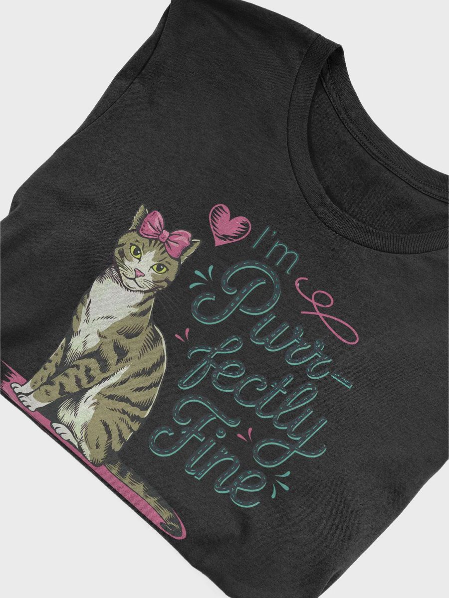 “I’m Purr-fectly Fine