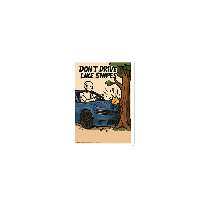 Don't Drive Like Snipes Magnet product image (1)