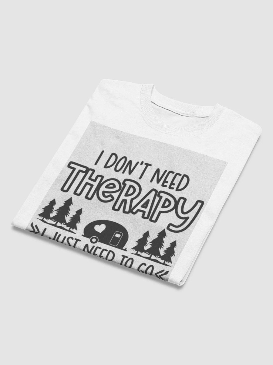 Don't Need Therapy T-Shirt product image (3)