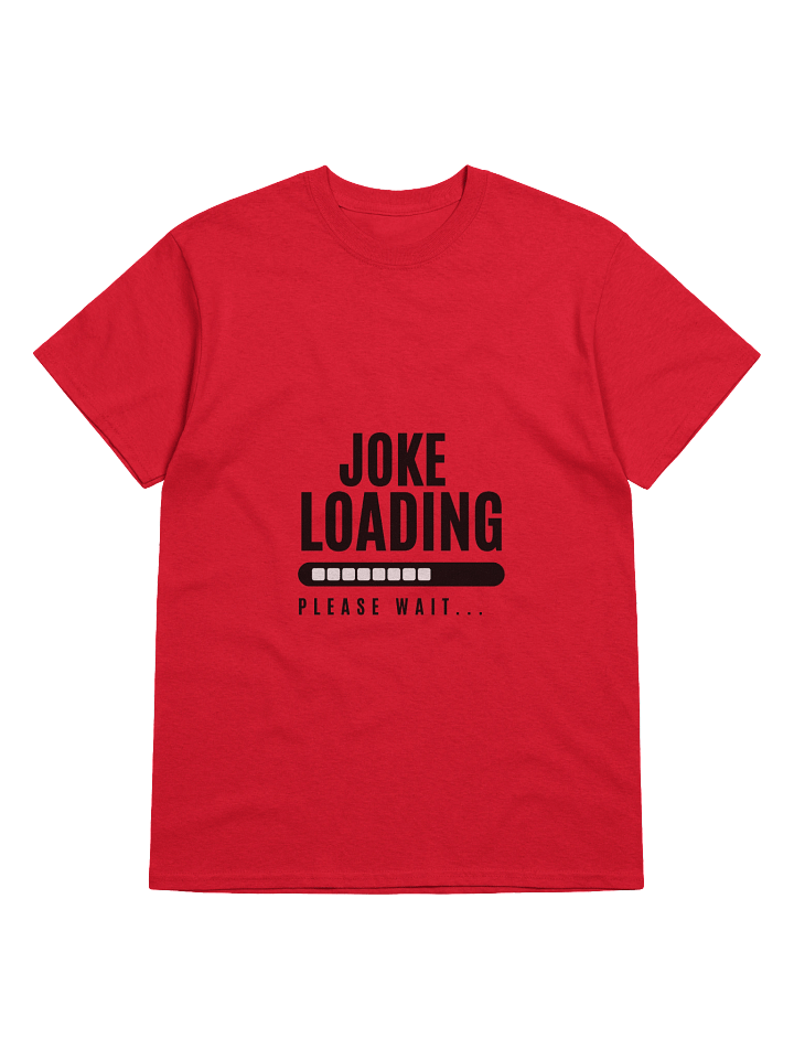 Joke Loading Simple Yet Effective T-Shirt product image (1)