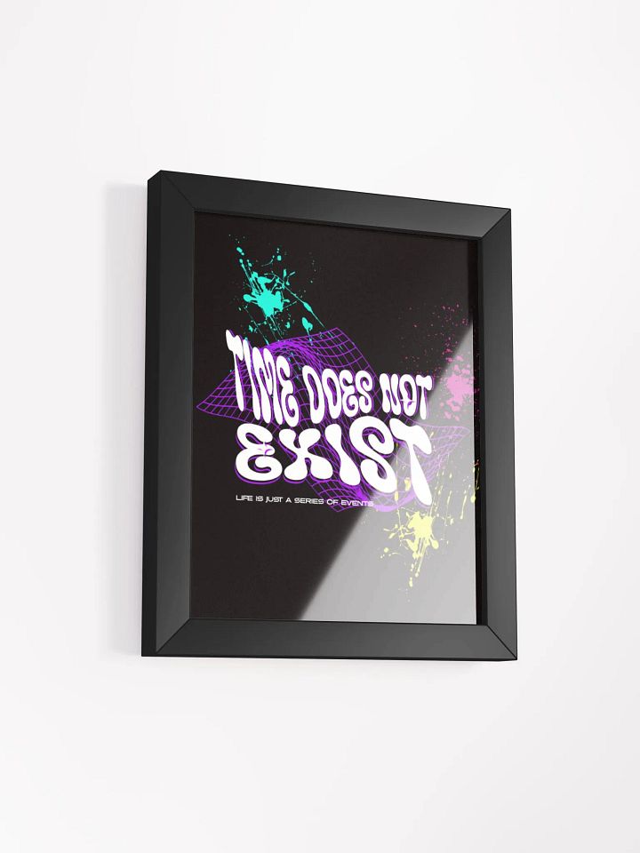 time does not exist; life is just a series of events. (MULTI COLOR) WOOD FRAMED PRINT product image (13)