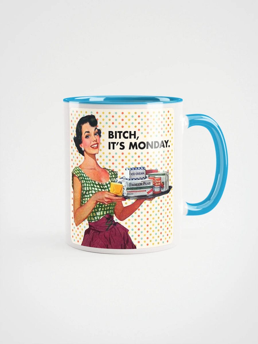 Bitch, It's Monday / Mug product image (2)