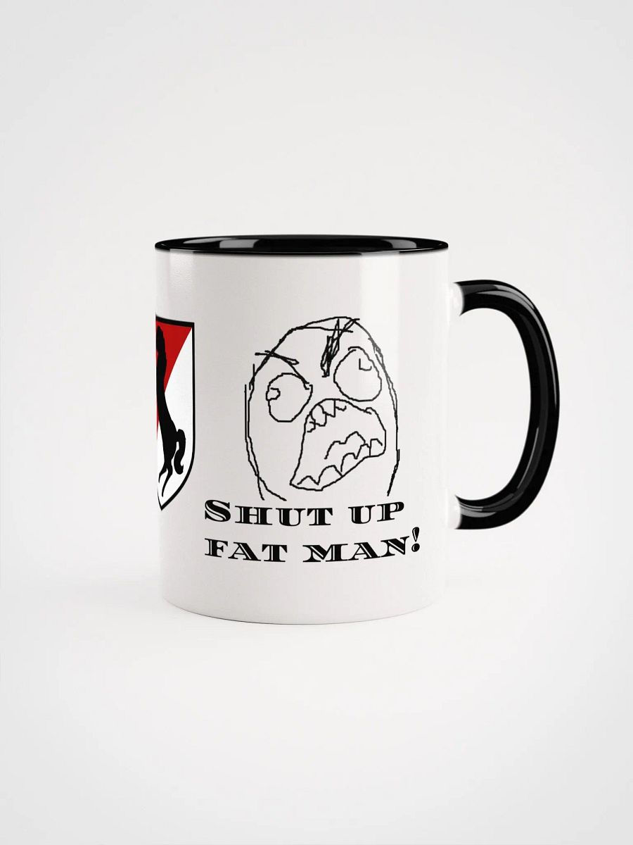 Shut up Fat Man Mug product image (10)