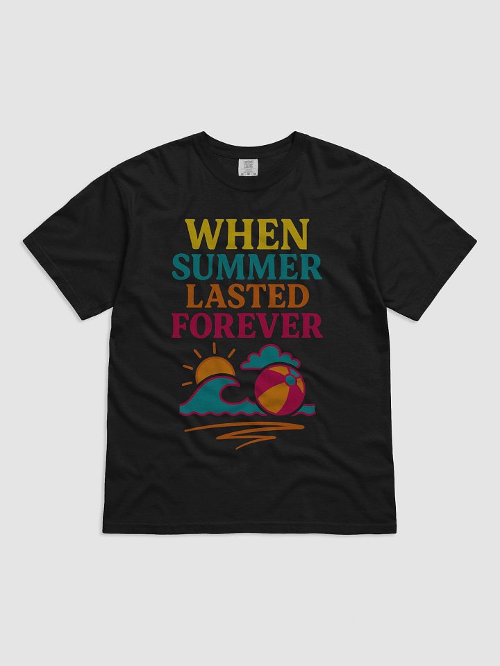 When Summer Lasted Forever T-Shirt product image (1)