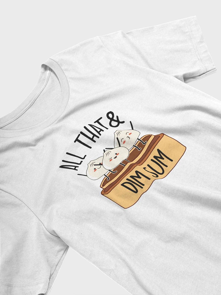 All That & Dim Sum Unisex T-Shirt product image (3)