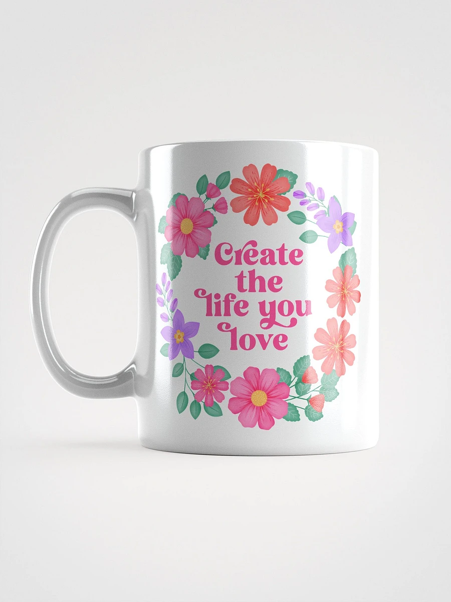 Create the life you love - Motivational Mug product image (6)