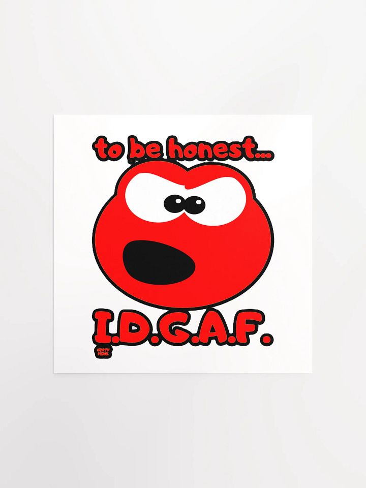 TO BE HONEST... I.D.G.A.F. product image (1)