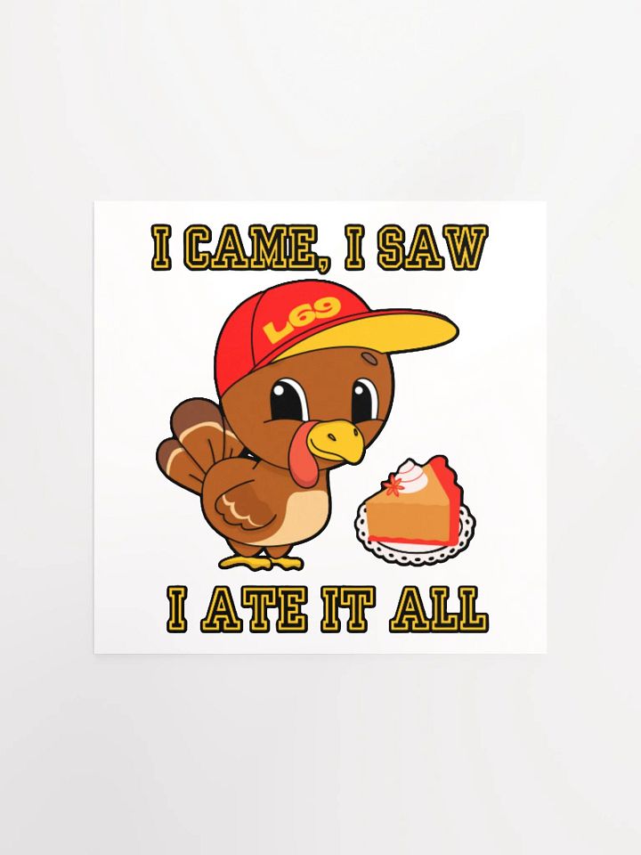 I CAME, I SAW, I ATE IT ALL product image (5)