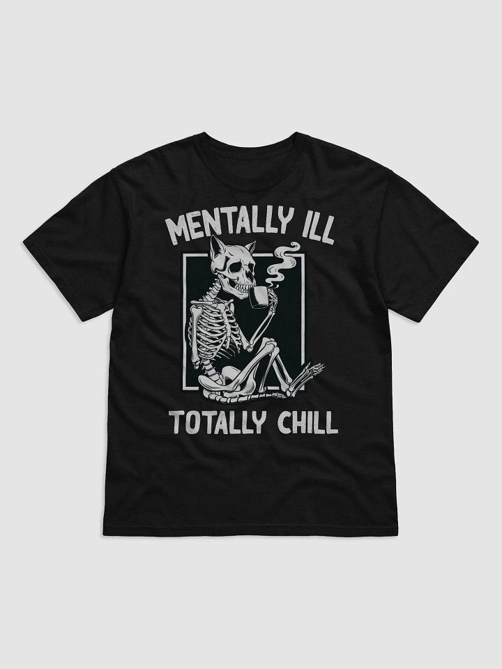 MENTALLY CHILL Comfort Tee product image (1)