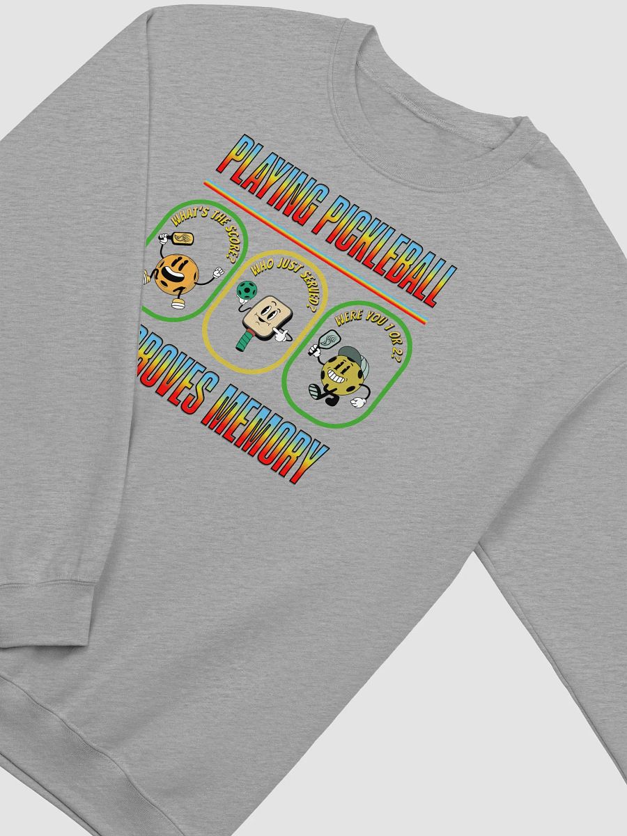 Playing Pickleball Improves Memory Fun Crewneck Sweatshirt product image (2)