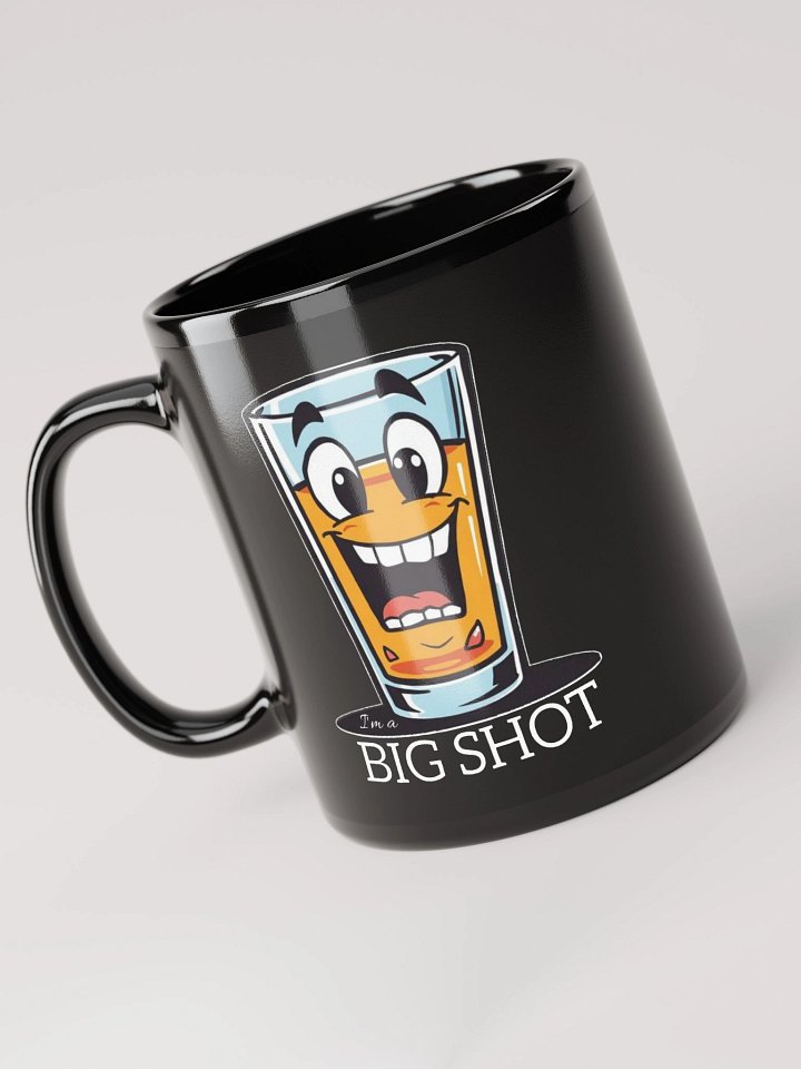 I'm a Big Shot Funny Coffee Cup product image (2)