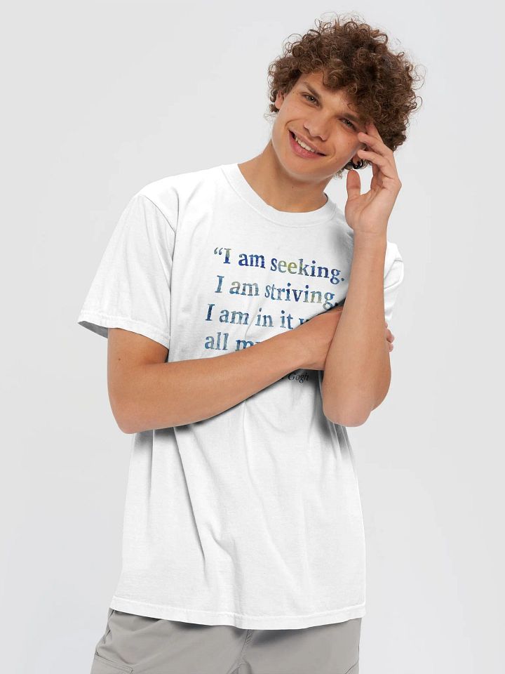 Vincent van Gogh: "I Am Seeking..." Quote - T-Shirt product image (2)