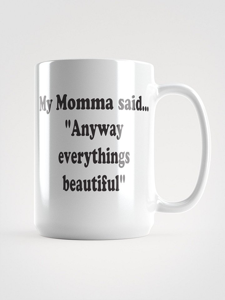 Anyway Everything’s Beautiful mug product image (2)