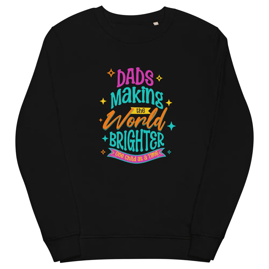 DAD's Brighter World Sweatshirt product image (3)