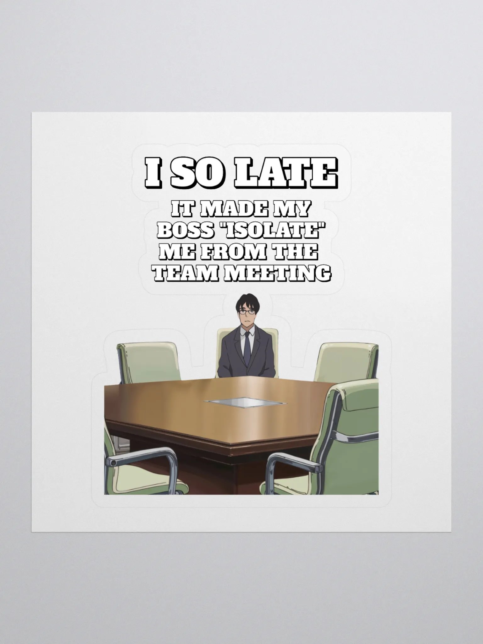 I So Late - Funny Wordplay Sticker product image (1)