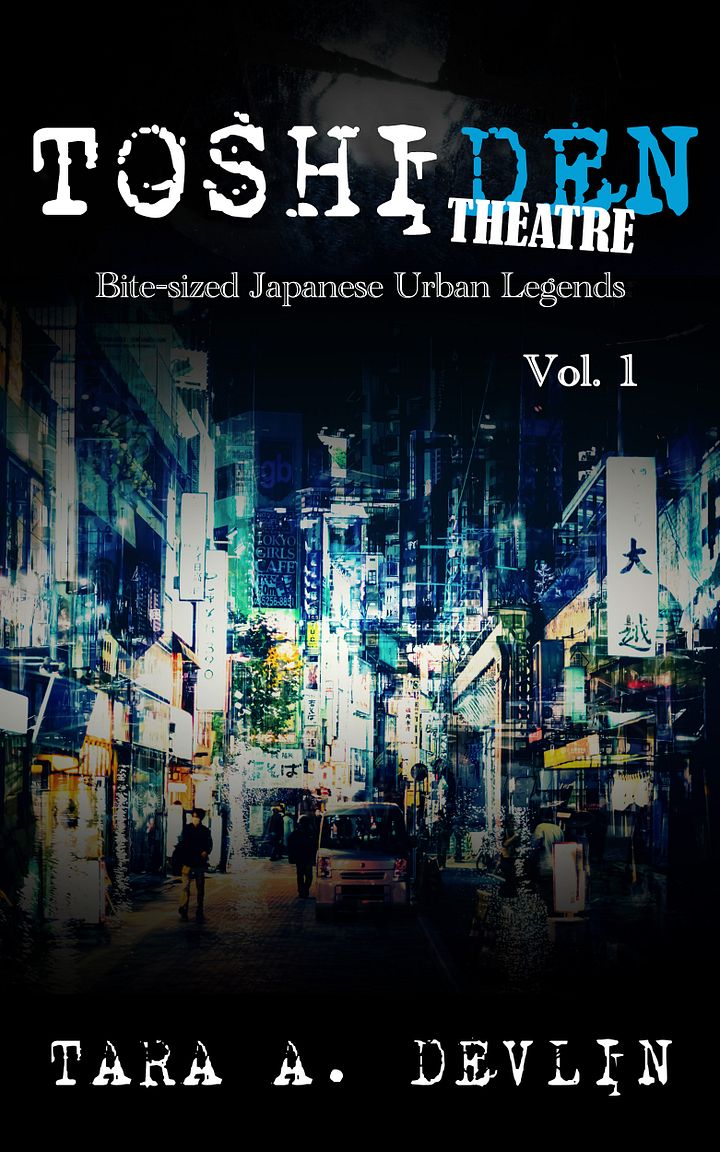 Toshiden Theatre: Bite-sized Japanese Urban Legends: Volume 1 (ebook) product image (1)