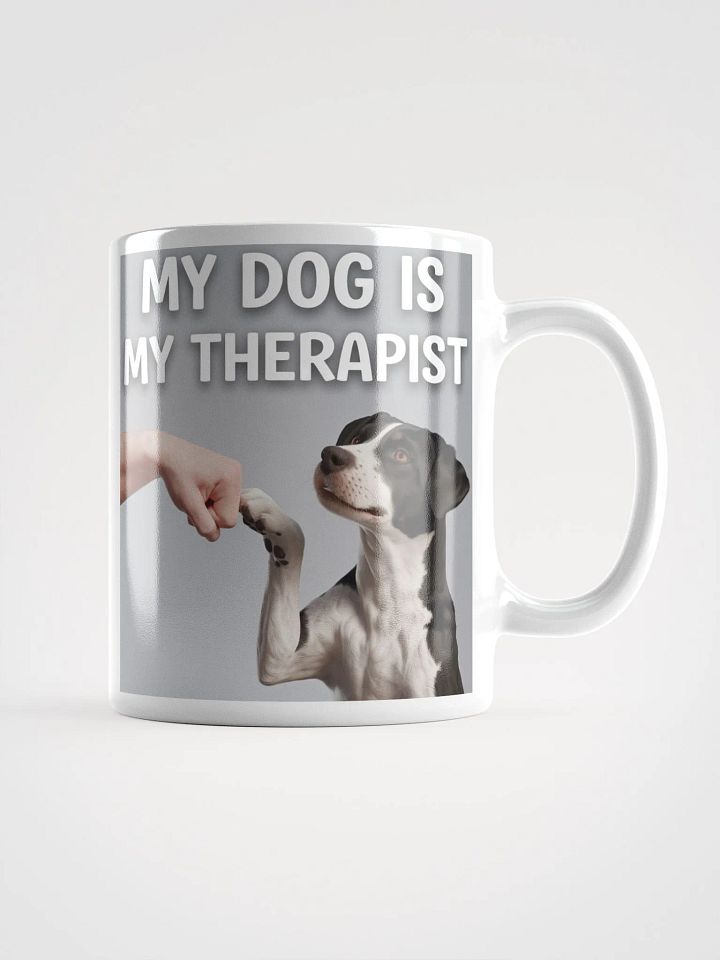 'MY DOG IS MY THERAPIST' Fist Bump #Statement Glossy Mug - White product image (1)